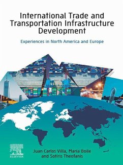 International Trade and Transportation Infrastructure Development (eBook, ePUB) - Villa, Juan Carlos; Boile, Maria; Theofanis, Sotirios