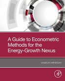 A Guide to Econometric Methods for the Energy-Growth Nexus (eBook, ePUB)
