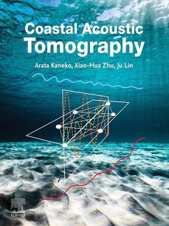 Coastal Acoustic Tomography (eBook, ePUB) - Kaneko, Arata; Zhu, Xiao-Hua; Lin, Ju