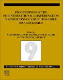 FOCAPD-19/Proceedings of the 9th International Conference on Foundations of Computer-Aided Process Design, July 14 - 18, 2019 (eBook, ePUB)