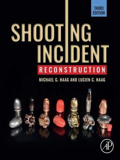 Shooting Incident Reconstruction (eBook, ePUB) - Haag, Michael G.; Haag, Lucien C.