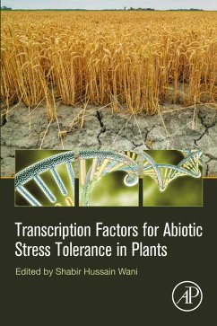 Transcription Factors for Abiotic Stress Tolerance in Plants (eBook, ePUB)