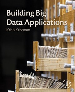 Building Big Data Applications (eBook, ePUB) - Krishnan, Krish
