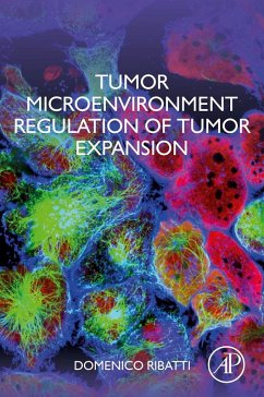 Tumor Microenvironment Regulation of Tumor Expansion (eBook, ePUB) - Ribatti, Domenico