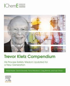 Trevor Kletz Compendium (eBook, ePUB) - Brazier, Andy; Edwards, David; Macleod, Fiona; Skinner, Craig; Vince, Ivan