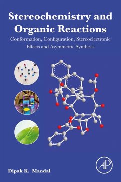 Stereochemistry and Organic Reactions (eBook, ePUB) - Mandal, Dipak Kumar