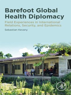 Barefoot Global Health Diplomacy (eBook, ePUB) - Kevany, Sebastian