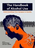 The Handbook of Alcohol Use (eBook, ePUB)