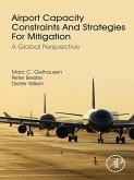 Airport Capacity Constraints and Strategies for Mitigation (eBook, ePUB)