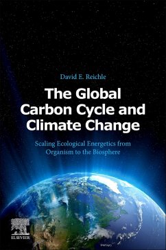 The Global Carbon Cycle and Climate Change (eBook, ePUB) - Reichle, David E.