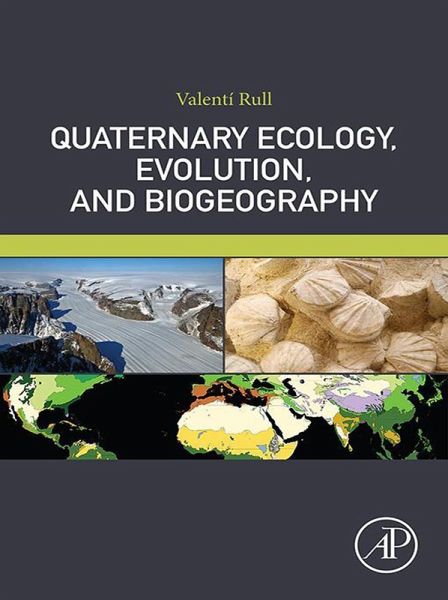 Quaternary Ecology, Evolution, and Biogeography (eBook, ePUB)