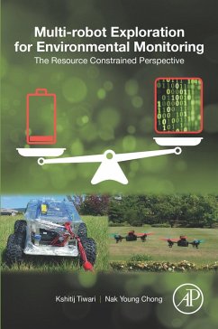 Multi-robot Exploration for Environmental Monitoring (eBook, ePUB) - Tiwari, Kshitij; Chong, Nak Young