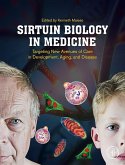 Sirtuin Biology in Medicine (eBook, ePUB)