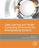 Deep Learning and Parallel Computing Environment for Bioengineering Systems (eBook, ePUB)