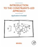 Introduction to the Constraints-Led Approach (eBook, ePUB)