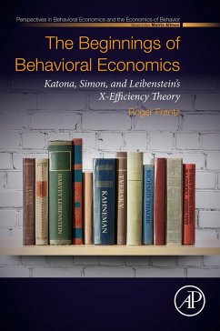 The Beginnings of Behavioral Economics (eBook, ePUB) - Frantz, Roger