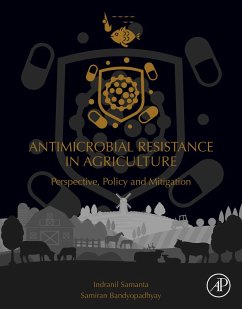 Antimicrobial Resistance in Agriculture (eBook, ePUB) - Samanta, Indranil; Bandyopadhyay, Samiran