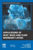 Applications of Heat, Mass and Fluid Boundary Layers (eBook, ePUB)