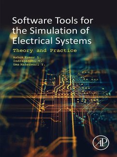 Software Tools for the Simulation of Electrical Systems (eBook, ePUB) - Kumar, Ashok L.; Indragandhi, . V.; Maheswari, Uma Y.