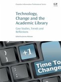Technology, Change and the Academic Library (eBook, ePUB)