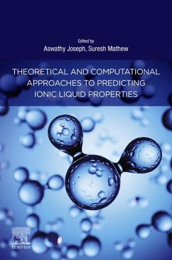 Theoretical and Computational Approaches to Predicting Ionic Liquid Properties (eBook, ePUB)