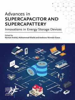Advances in Supercapacitor and Supercapattery (eBook, ePUB) - Khalid, Mohammad; Arshid, Numan; Grace, Nirmala