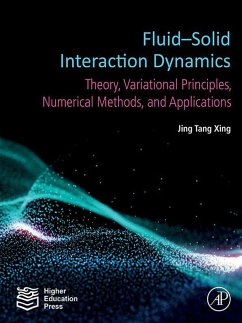Fluid-Solid Interaction Dynamics (eBook, ePUB) - Xing, Jing Tang