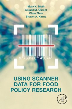 Using Scanner Data for Food Policy Research (eBook, ePUB) - Muth, Mary K.; Okrent, Abigail; Zhen, Chen; Karns, Shawn