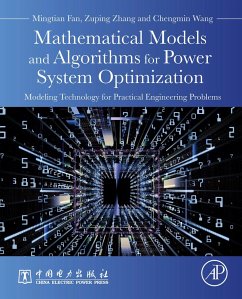 Mathematical Models and Algorithms for Power System Optimization (eBook, ePUB) - Fan, Mingtian; Zhang, Zuping; Wang, Chengmin