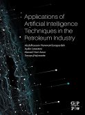Applications of Artificial Intelligence Techniques in the Petroleum Industry (eBook, ePUB)