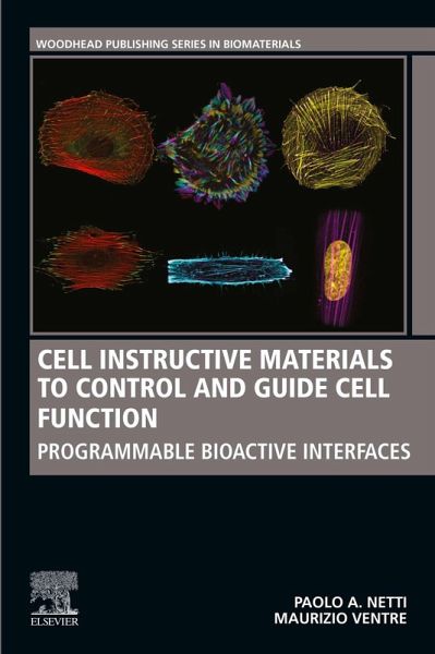 Cell Instructive Materials to Control and Guide Cell Function (eBook, ePUB) Cell Instructive Materials to Control and Guide Cell Function (eBook, ePUB)