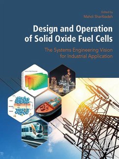 Design and Operation of Solid Oxide Fuel Cells (eBook, ePUB) - Sharifzadeh, Mahdi