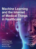 Machine Learning and the Internet of Medical Things in Healthcare (eBook, ePUB)