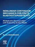 Nonlinear Continuum Mechanics for Finite Elasticity-Plasticity (eBook, ePUB)