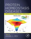 Protein Homeostasis Diseases (eBook, ePUB)
