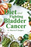Diet and Fighting Bladder Cancer (eBook, ePUB)