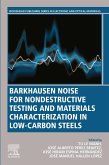 Barkhausen Noise for Non-destructive Testing and Materials Characterization in Low Carbon Steels (eBook, ePUB)