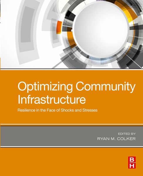 Optimizing Community Infrastructure (eBook, ePUB) Optimizing Community Infrastructure (eBook, ePUB)