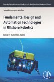 Fundamental Design and Automation Technologies in Offshore Robotics (eBook, ePUB)