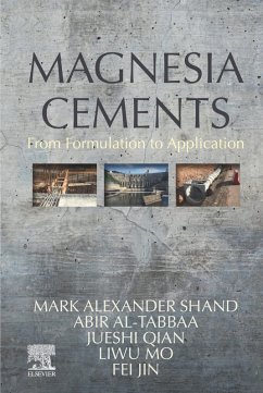 Magnesia Cements (eBook, ePUB) - Shand, Mark; Al-Tabbaa, Abir; Qian, Jueshi; Mo, Liwu; Jin, Fei
