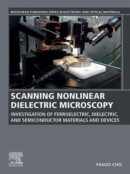 Scanning Nonlinear Dielectric Microscopy (eBook, ePUB) Scanning Nonlinear Dielectric Microscopy (eBook, ePUB)