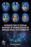 Introduction to Spatial Mapping of Biomolecules by Imaging Mass Spectrometry (eBook, ePUB)