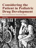Considering the Patient in Pediatric Drug Development (eBook, ePUB)