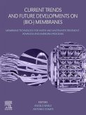 Current Trends and Future Developments on (Bio-) Membranes (eBook, ePUB) Current Trends and Future Developments on (Bio-) Membranes (eBook, ePUB)