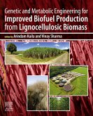Genetic and Metabolic Engineering for Improved Biofuel Production from Lignocellulosic Biomass (eBook, ePUB)