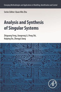 Analysis and Synthesis of Singular Systems (eBook, ePUB) - Feng, Zhiguang; Li, Jiangrong; Shi, Peng; Du, Haiping; Jiang, Zhengyi