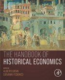 The Handbook of Historical Economics (eBook, ePUB)