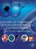 Delivery of Therapeutics for Biogerontological Interventions (eBook, ePUB)