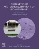 Current Trends and Future Developments on (Bio-) Membranes (eBook, ePUB) Current Trends and Future Developments on (Bio-) Membranes (eBook, ePUB)
