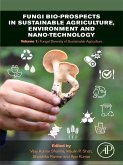 Fungi Bio-prospects in Sustainable Agriculture, Environment and Nano-technology (eBook, ePUB)